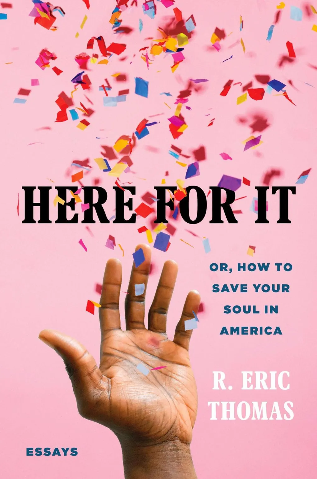 Book Review: Here For It by R. Eric Thomas